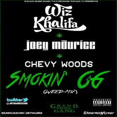 Wiz Khalifa x JOEY Maurice x Chevy Woods - Smokin' OG (Weed-Mix)
