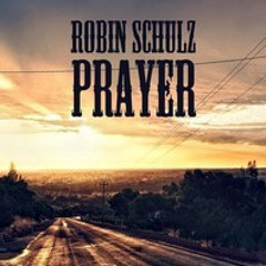 Robin Schulz - Prayer (Bootleg)