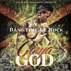 07 - Bangtime Le Rock - Ganja Heaven Prod By @DeeboOnTheTrack