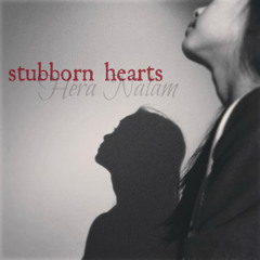 Stubborn Hearts (original)*snippet*
