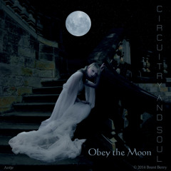 Obey The Moon (Lunar Influence)