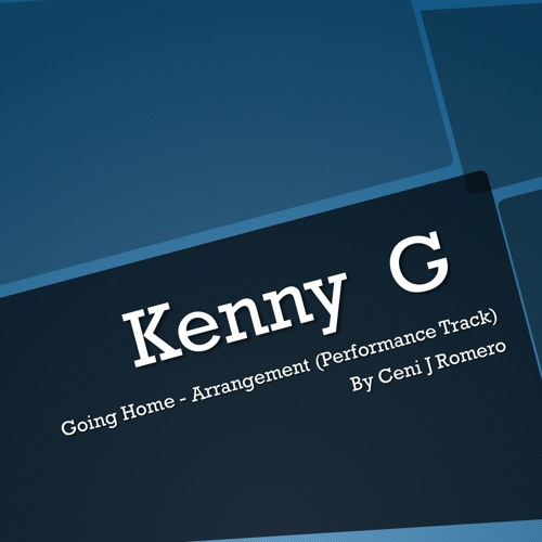 Going Home - Kenny G (Arrangement)(Performance Track)