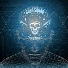 Guns Squad Playing The Mind_Iblis Meretas Otak Manusia ( Sajak Dosa )