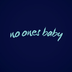No Ones Baby