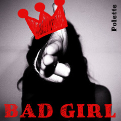 BAD GIRL