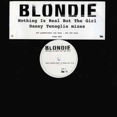 Nothing Is Real But The Girl [Danny Tenaglia Heart Of Trance Mix]