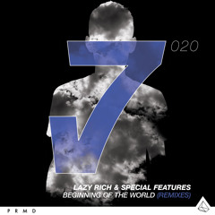 Lazy Rich & Special Features - Beginning Of The World (Spencer Brown Remix)