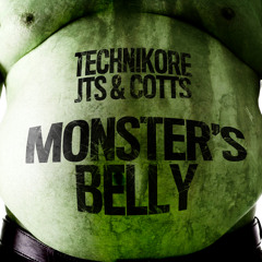 Technikore, JTS, Cotts - Monster's Belly // OUT NOW