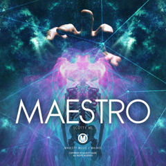 Scotty ML - Maestro (Original Mix) [Majesty Records] OUT NOW!!!