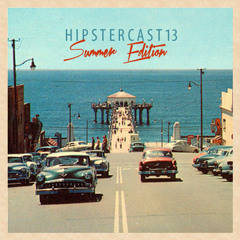 Hipstercast 13