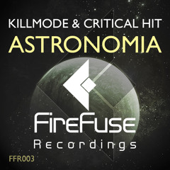 Killmode & Critical Hit - Astronomia (Original Edit)