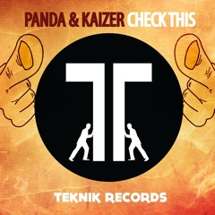 Panda & Kaizer - Check This (Original Mix)[OUT NOW]