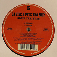 Dj Vibe & Pete Tha Zouk - Solid Textures (2003)