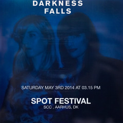 Darkness Falls SPOT FESTIVAL