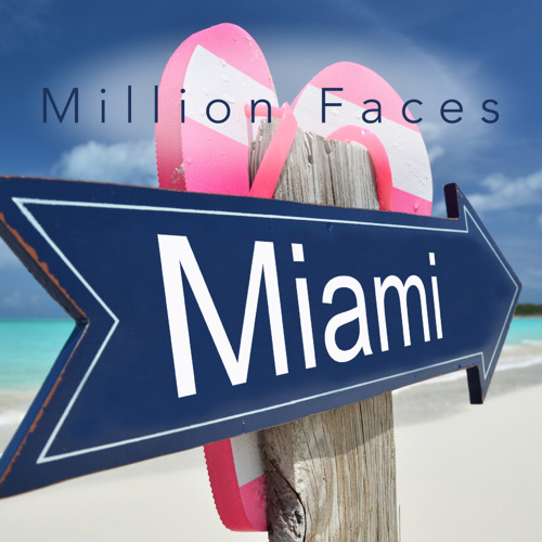 Million Faces - Miami (Oldschool Mix)