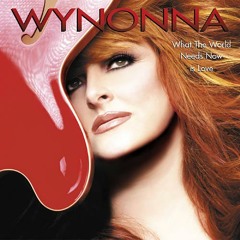 Wynonna Judd - I Want To Know What Love Is (Mauro Mozart Reconstruction Mix 2008)