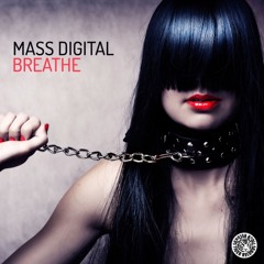 Mass Digital - Breath (Original Mix) - [Tiger Records]