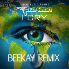 I Cry (Beekay Remix V2)