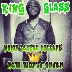 King glass jizz prup B.B.G Q money never say die at Major league records