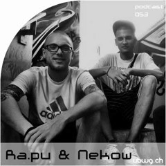 Podcast 053 - Ra.pu & Nekow - ubwg.ch