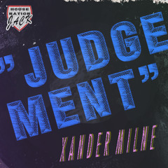 (Exclusive) Xander Milne - Judgement [Truly Effective Cut]