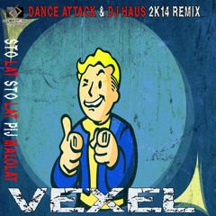 Vexel - Sto Lat Sto Lat Pij Małolat (Dance Attack & DJ Haus Remix) *FREE DOWNLOAD*