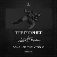 The Prophet & Audiotricz - Conquer The World (Official Preview)