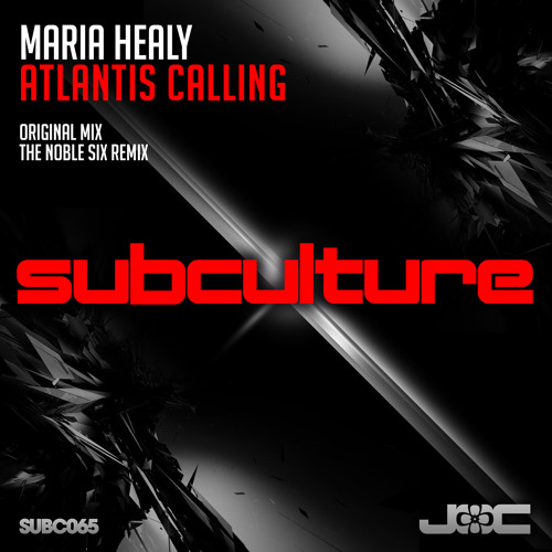 Maria Healy - Atlantis Calling (Subculture)