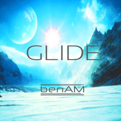 benAM - Glide (Original Mix)