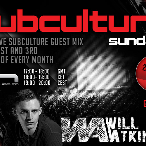 Will Atkinson Subculture Sunday Session 20/04/14