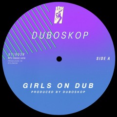 Duboskop - Girls on Dub 7" [lofi]