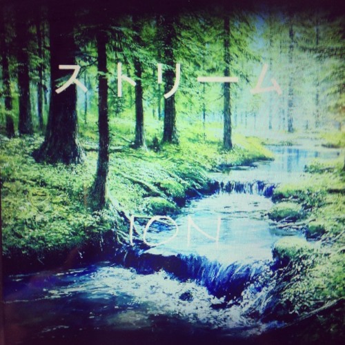 ION -ストリーム (Prod. By SpaceDolphin)