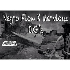 Negro Flow & Marvlouz - OGz