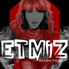 ETheMiz exclusive mix ep.9