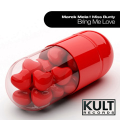 Marek Mela feat. Miss Bunty - Bring Me Love (Original Mix) - OUT NOW ON KULT RECORDS NYC