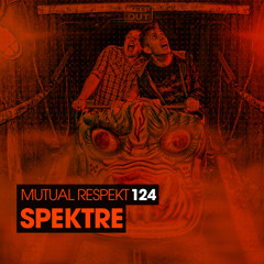 Mutual Respekt 124 with Spektre