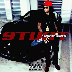 YBezzy - Stunt Feat. Young Fi (Prod. Young Tzar)