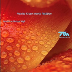 Monika Kruse Meets Pig&Dan - Natural High
