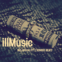 illMusic | Buy @ www.ProdBySerious.com x deejayquality