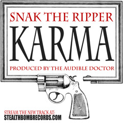 Snak The Ripper - Karma (Prod. by The Audible Doctor)