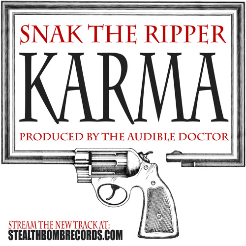 Snak The Ripper - Karma (Prod. by The Audible Doctor)
