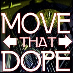 Move That Dope Feat. ABE