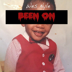 Wes Nyle - Been On