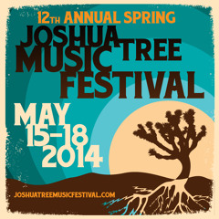 Joshua Tree Music Festival May 15-18, 2014