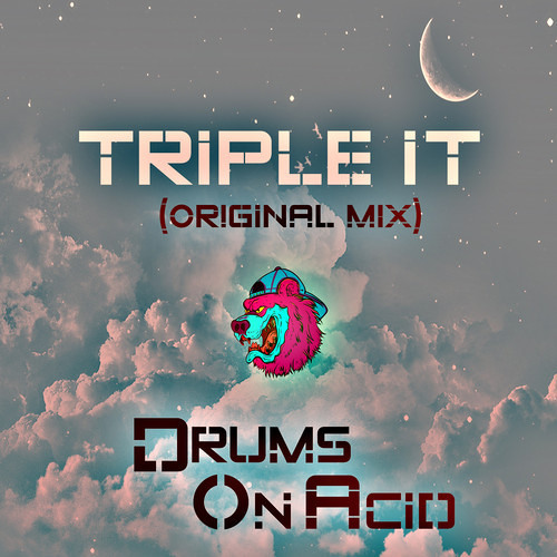 Drums on Acid - Triple It [Free Download]
