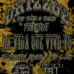 La Vida Que Vivo Yo Ft. Proff Tv Henry D & C-Los Produced By Pesos Productions