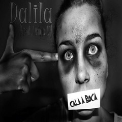 Dalila Bellatriz - Cala A Boca Prod. Drôga L¹