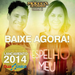 Espelho Meu - Moleca 100 Vergonha, Volume 12 [LANÇAMENTO 2014]