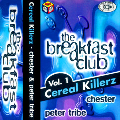 Chester & Tribe Cereal Killerz Side B