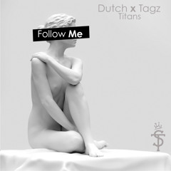 Dutch & Simba Tagz - Follow Me